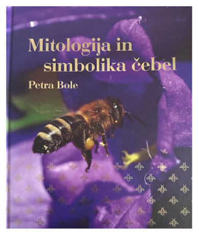 MITOLOGIJA IN SIMBOLIKA ČEBEL